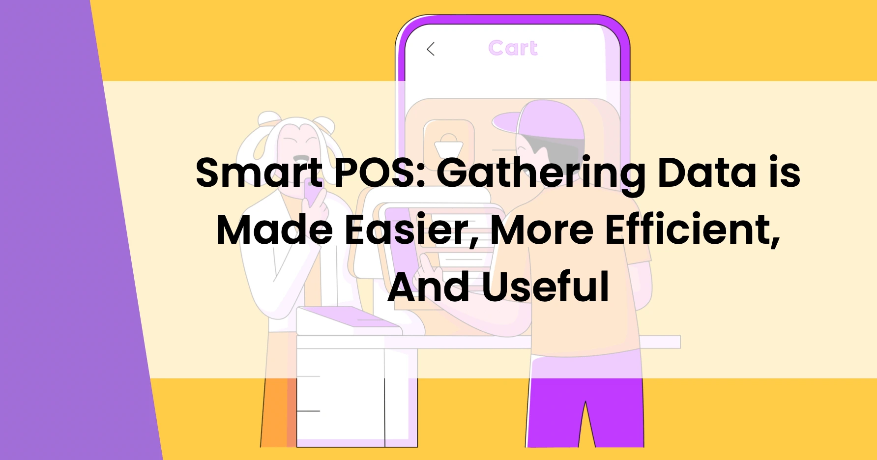 Smart POS gathering data is made easier