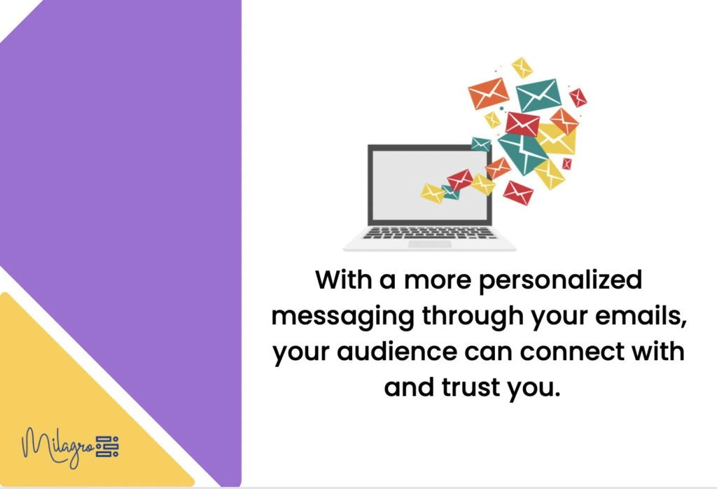 with more personalized messaging through your emails