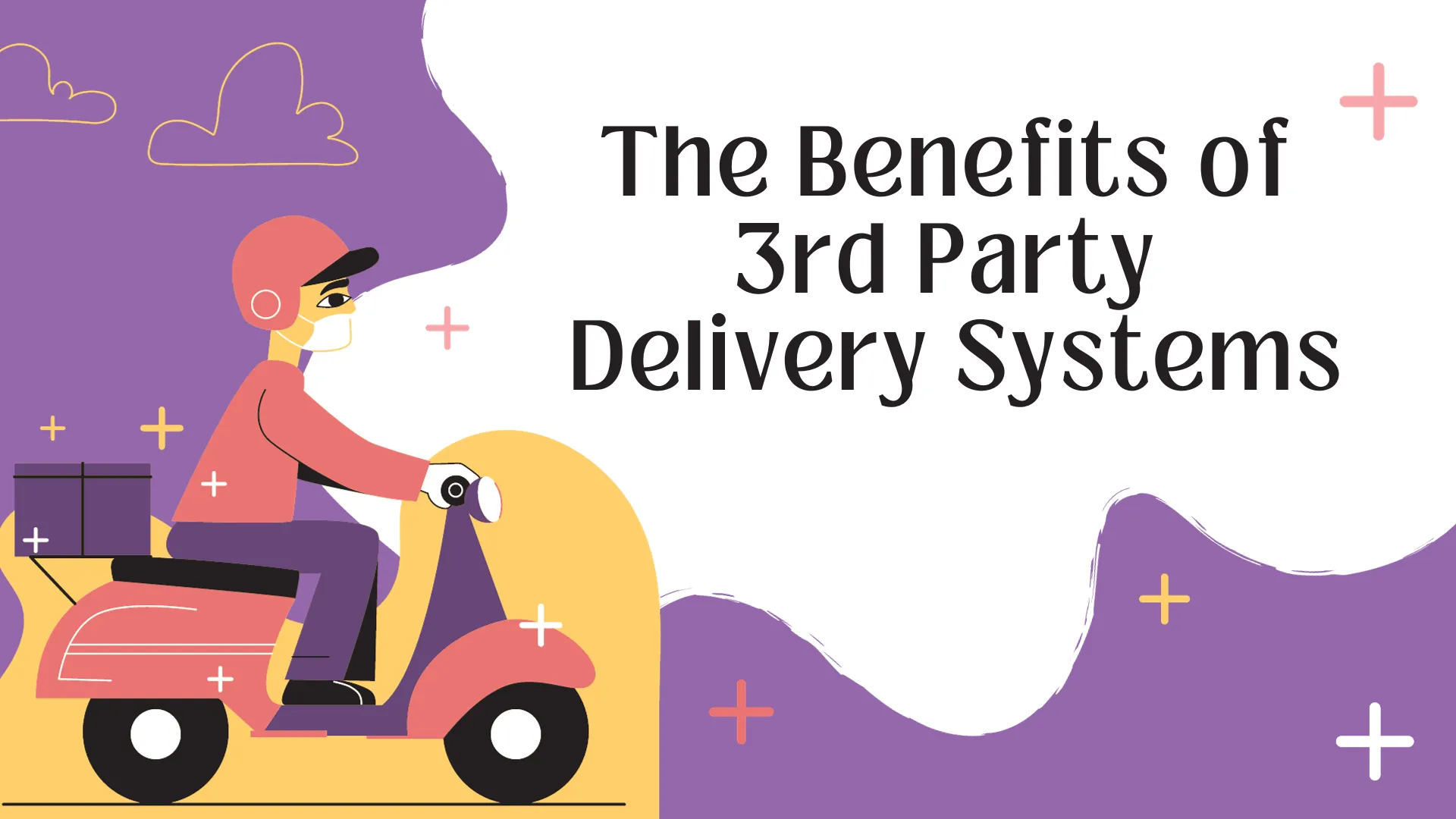 the-benefits-of-3rd-party-delivery-system