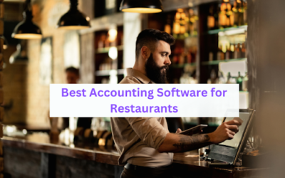 Best Accounting Software for Restaurants of January 2024